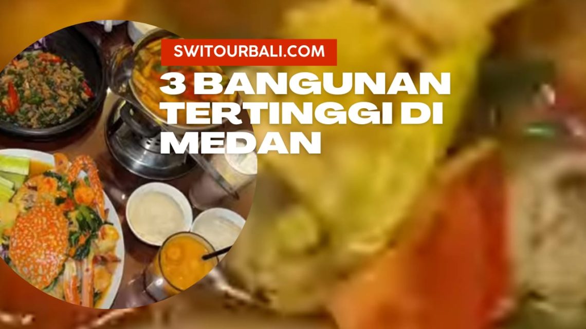 bangunan tertinggi di medan